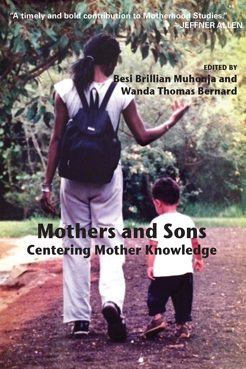 Mothers and Sons Centering Mother Knowledge Copyright 2016 Demeter Press - photo 1