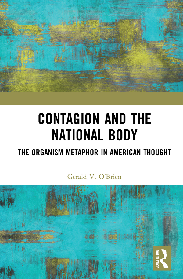 Contagion and the National Body Drawing on the work of George Lakoff this book - photo 1