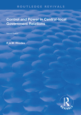 R.A.W. Rhodes Control and Power in Central-local Government Relations