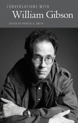 Patrick A. Smith - Conversations with William Gibson