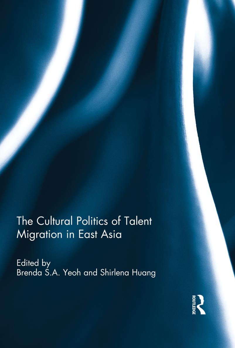 The Cultural Politics of Talent Migration in East Asia As the world globalises - photo 1