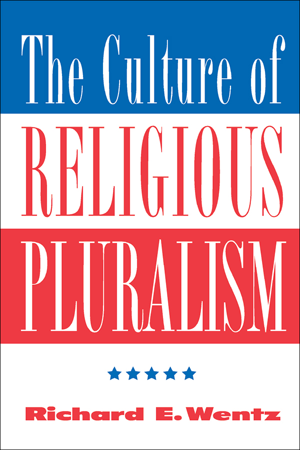 The Culture of Religious Pluralism Explorations Contemporary Perspectives on - photo 1