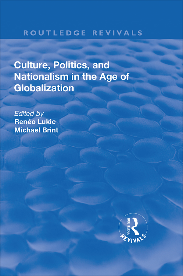 CULTURE POLITICS AND NATIONALISM IN THE AGE OF GLOBALIZATION Culture - photo 1