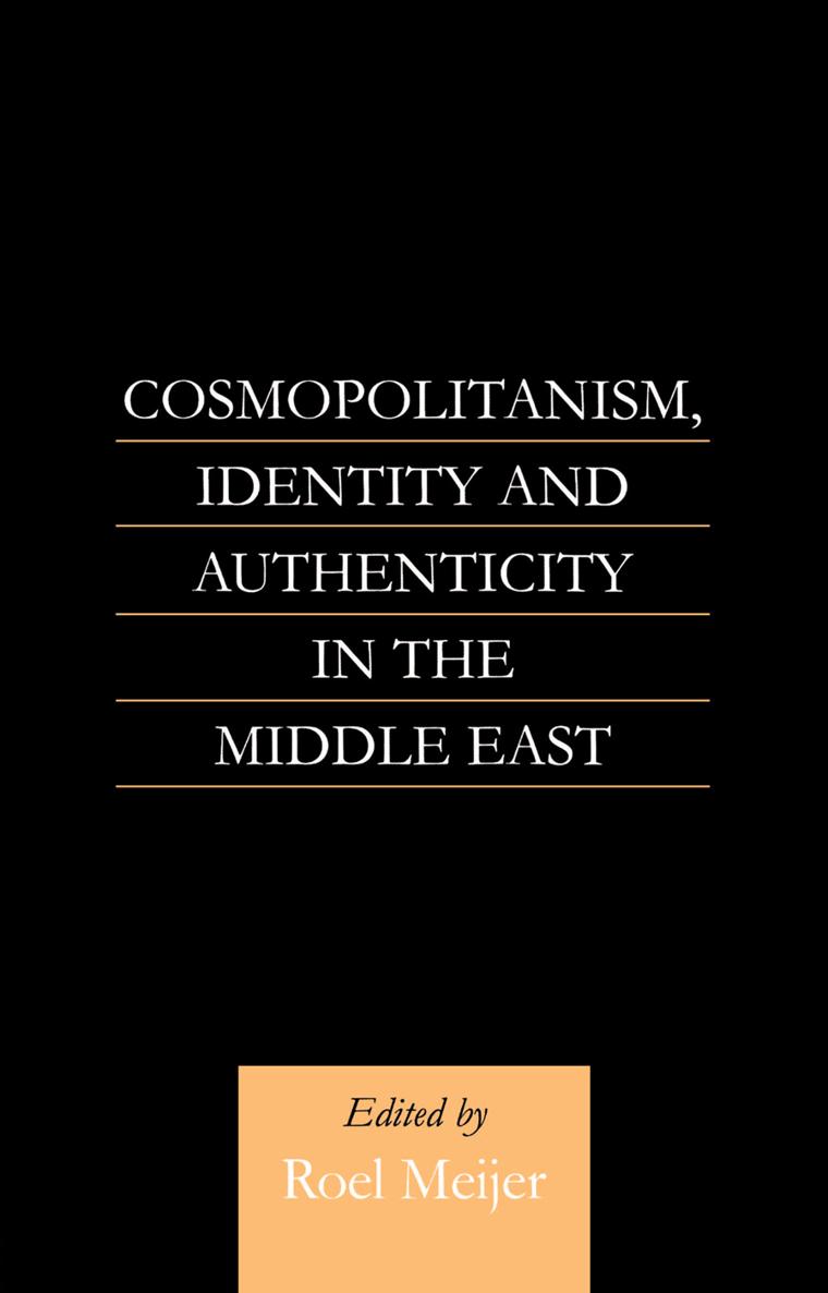 Cosmopolitanism Identity and Authenticity in the Middle East Cosmopolitanism - photo 1