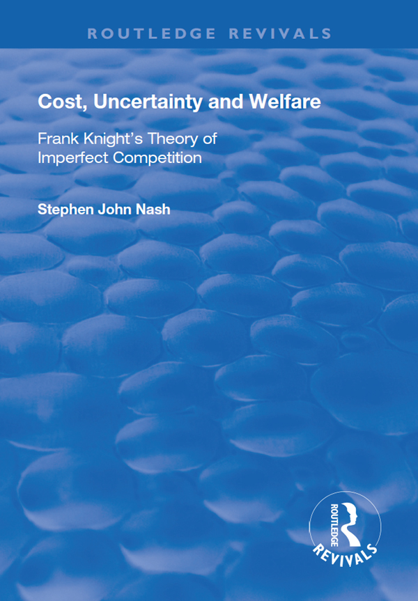 COST UNCERTAINTY AND WELFARE FRANK KNIGHTS THEORY OF IMPERFECT COMPETITION - photo 1