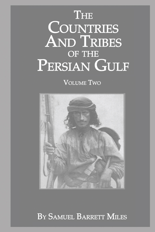 THE COUNTRIES AND TRIBES OF THE PERSIAN GULF THE KEGAN PAUL ARABIA LIBRARY - photo 1