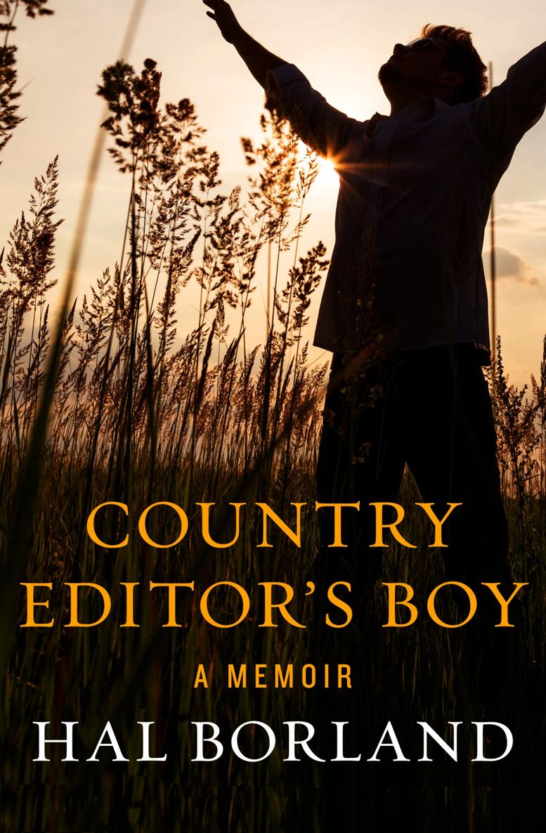 Country Editors Boy A Memoir Hal Bor - photo 1