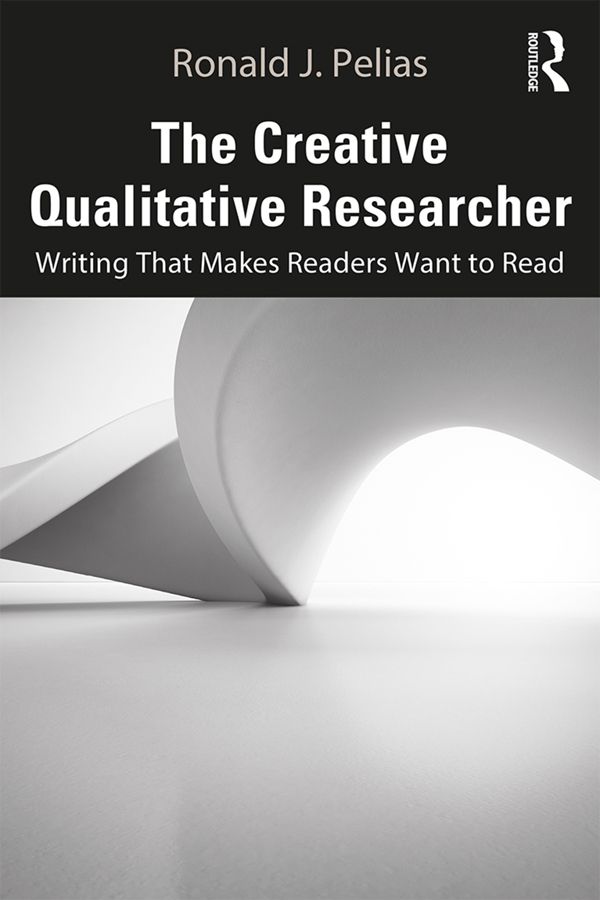 T HE C REATIVE Q UALITATIVE R ESEARCHER The Creative Qualitative Researcher - photo 1