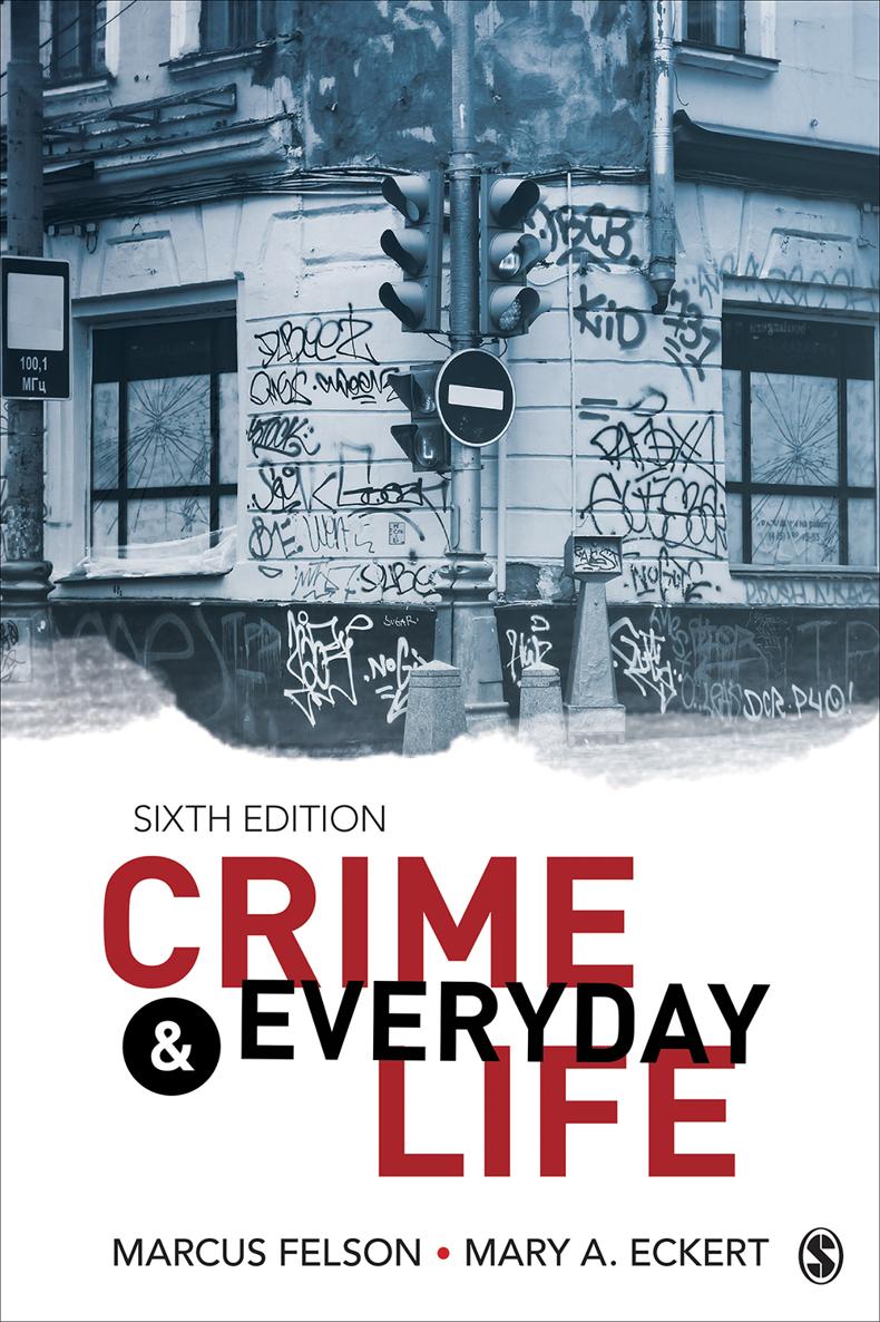 Crime and Everyday Life Sixth Edition To our friends and colleagues in ECCA - photo 1