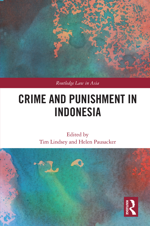 Crime and Punishment in Indonesia Indonesias criminal law system faces major - photo 1