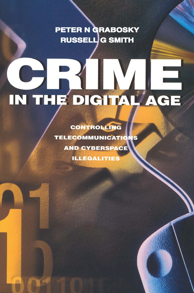 CRIME IN THE DIGITAL AGE Crime in the Digital Age Controlling - photo 1