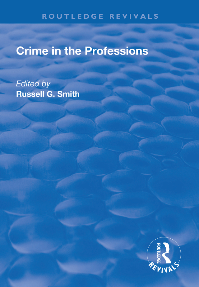 CRIME IN THE PROFESSIONS For MCM Crime in the Professions Edited by - photo 1