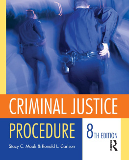 Stacy C. Moak - Criminal Justice Procedure