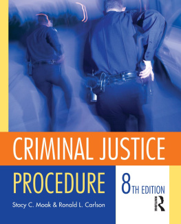 Stacy C. Moak Criminal Justice Procedure