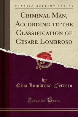 Gina Lombroso - Criminal Man, According to the Classification of Cesare Lombroso