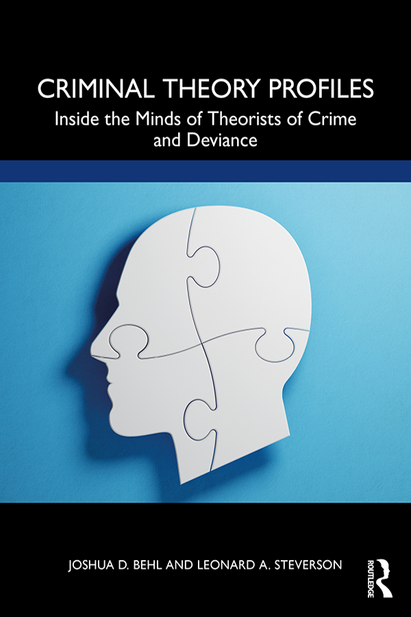 Criminal Theory Profiles This book brings to life the major theories of crime - photo 1