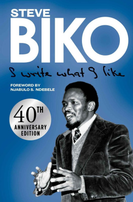 Steve Biko I Write What I Like