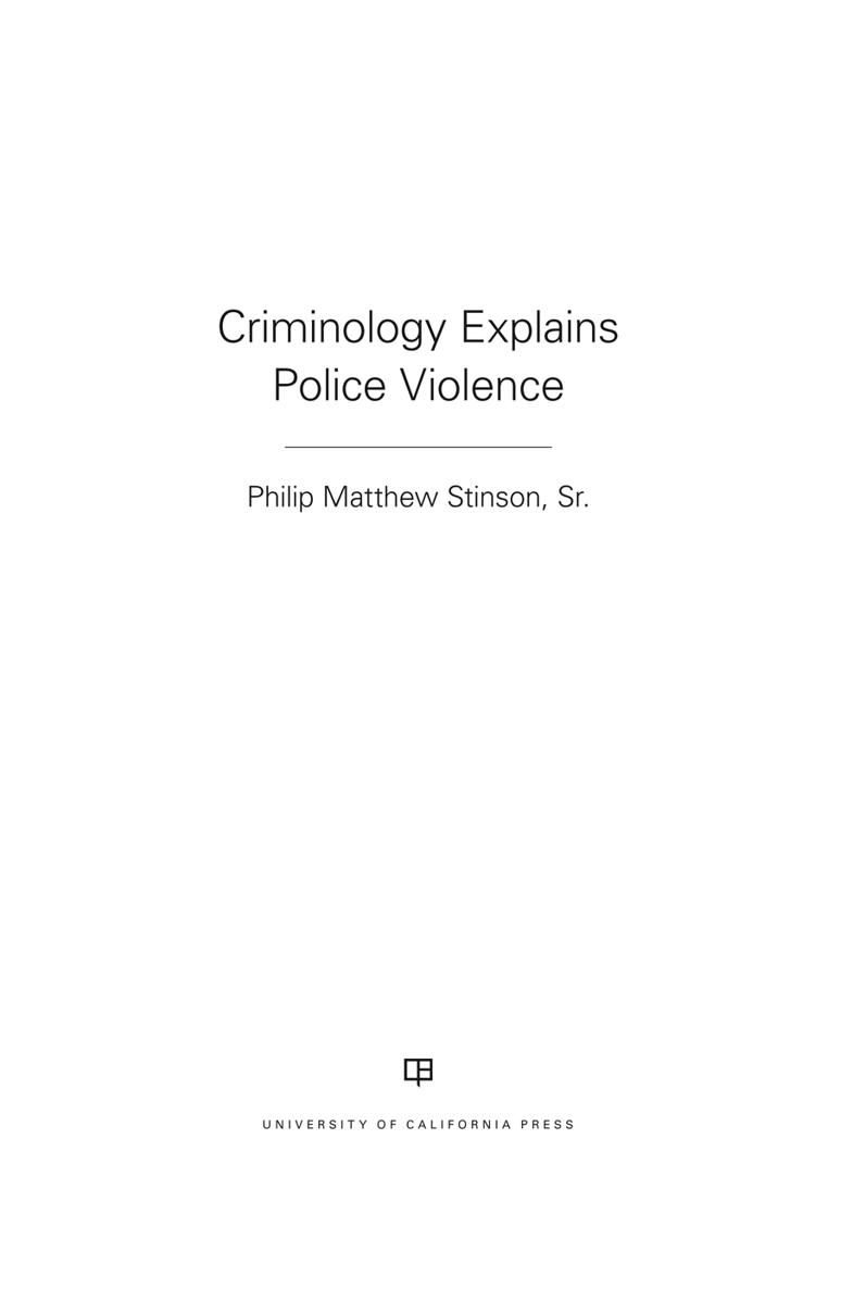 Criminology Explains Police Violence CRIMINOLOGY EXPLAINS Robert A Brooks - photo 1