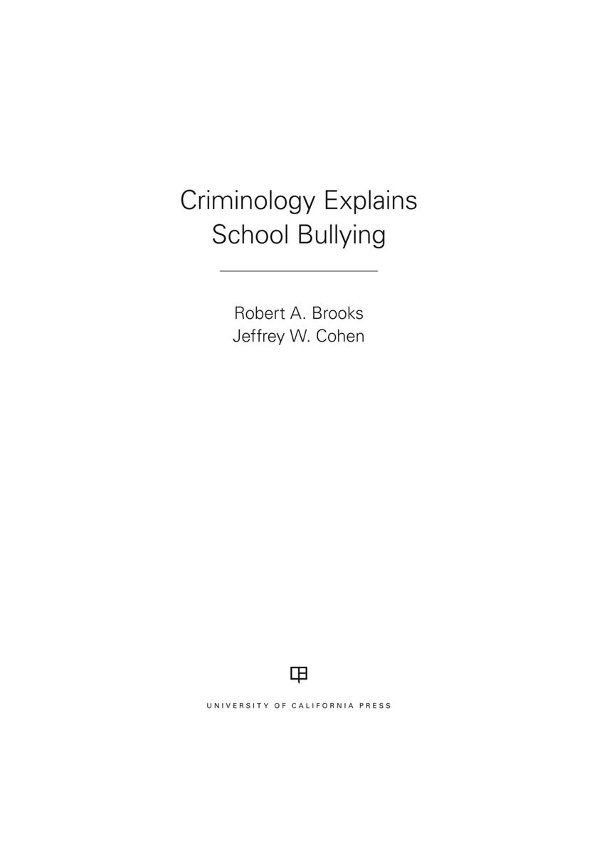 Criminology Explains School Bullying We both thank Maura Roessner for her - photo 1