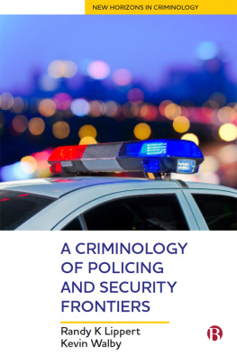 Lippert - A Criminology of Policing and Security Frontiers