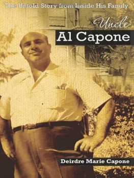 Deirdre Marie Capone Uncle Al Capone - The Untold Story from Inside His Family