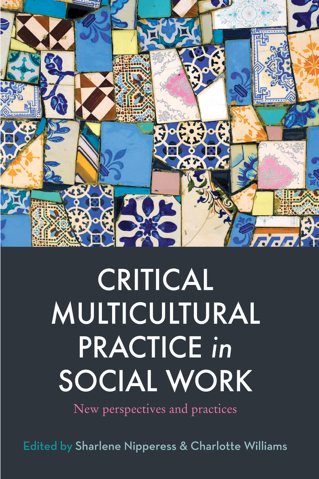 CRITICAL MULTICULTURAL PRACTICE IN SOCIAL WORK CRITICAL MULTICULTURAL - photo 1