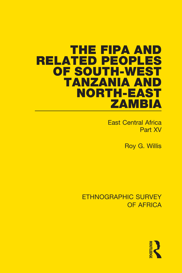 ETHNOGRAPHIC SURVEY OF AFRICA Volume 15 The Fipa and Related Peoples of - photo 1