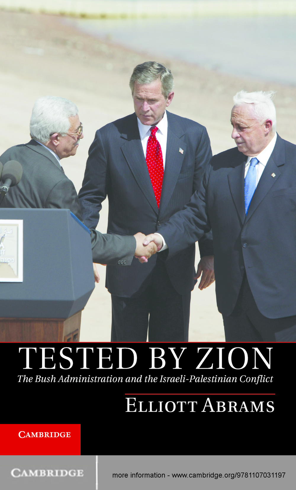 Tested by Zion The Bush Administration and the Israeli-Palestinian Conflict - photo 1