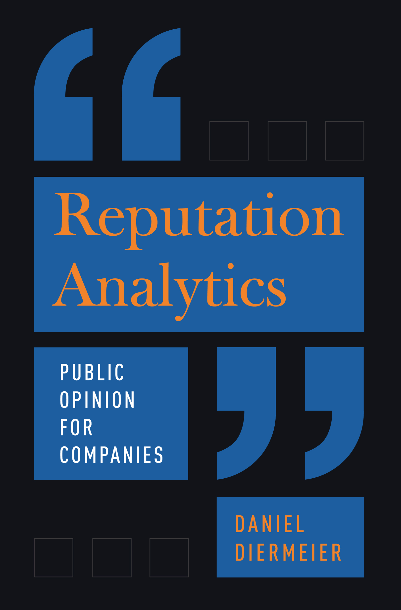 Reputation Analytics Public Opinion for Companies DANIEL DIERMEIER THE - photo 1