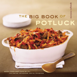 Maryana Vollstedt - The big book of potluck: Good food — and lots of it — for parties, gatherings, and all occasions