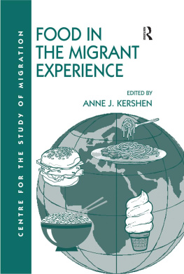 Anne J. Kershen - Food in the Migrant Experience