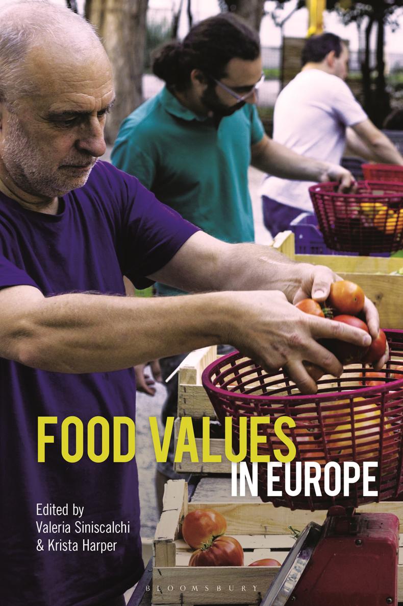 Food Values in Europe Also available from Bloomsbury Food and Museums - photo 1