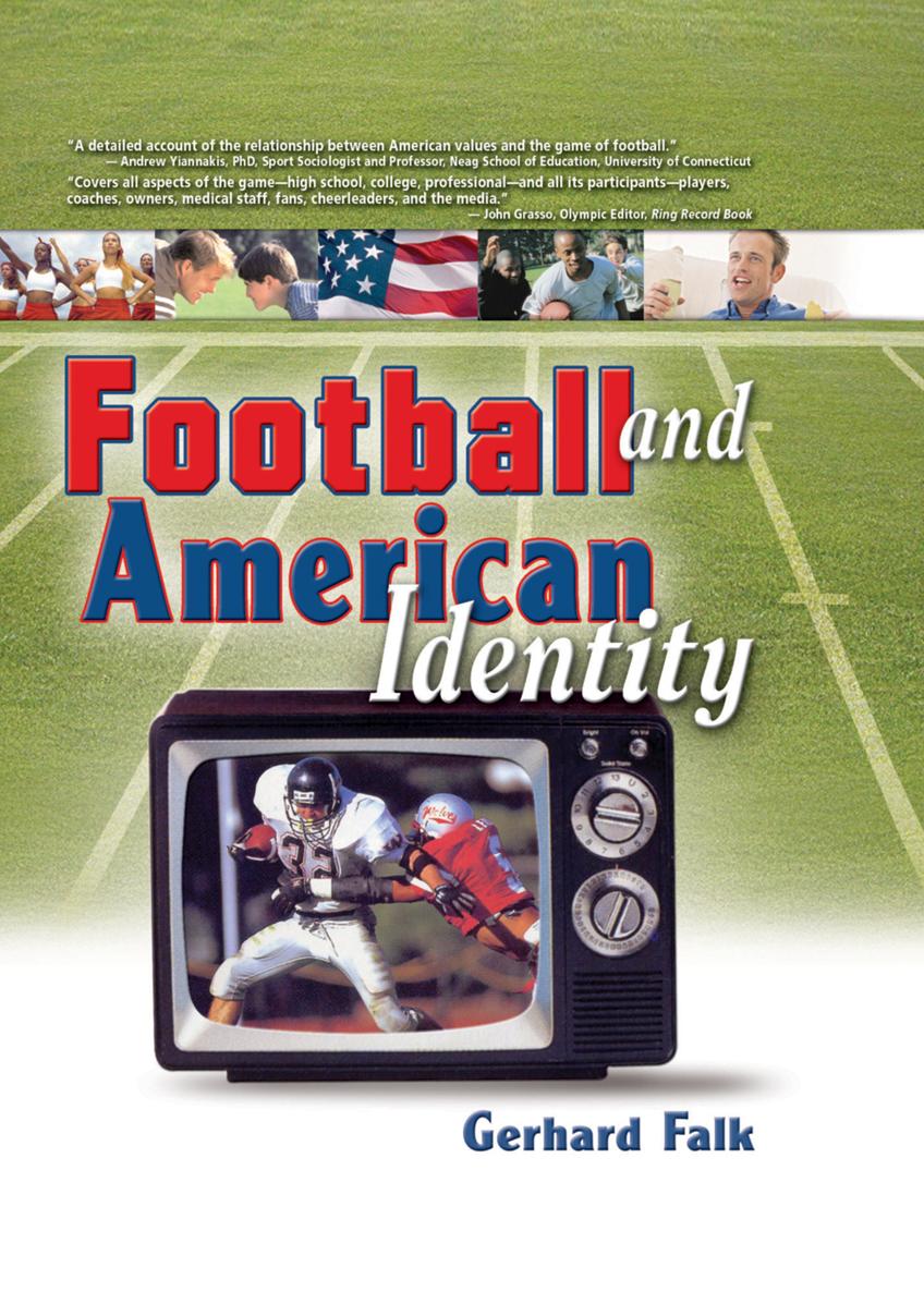 Football and American Identity THE HAWORTH PRESS Contemporary Sports Issues - photo 1