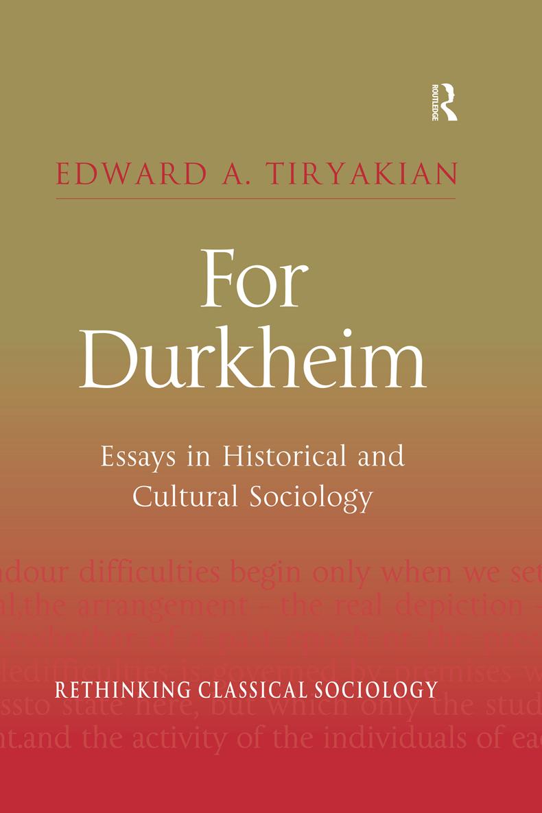 For Durkheim Rethinking Classical Sociology Series Editor David Chalcraft - photo 1