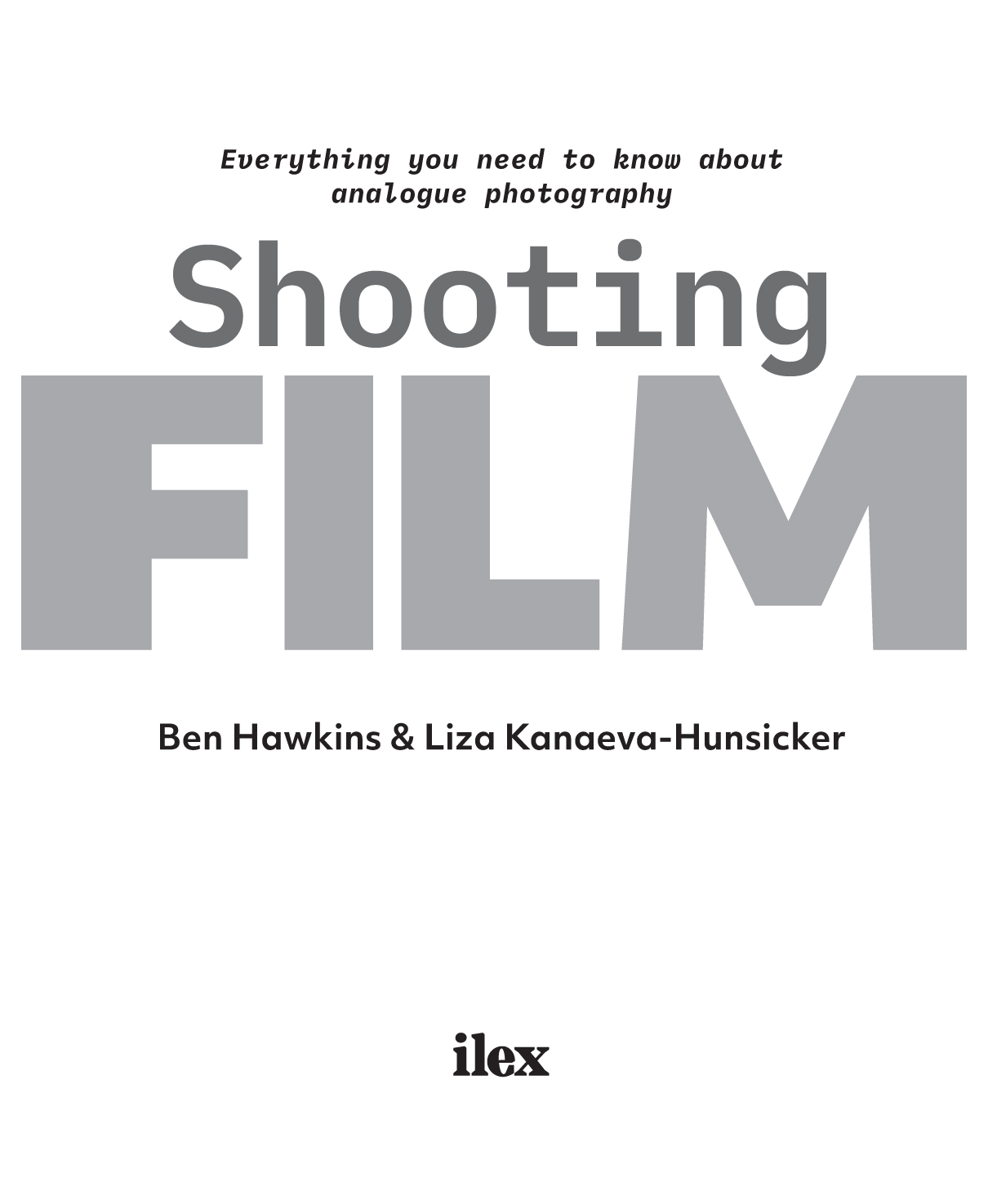 Contents Pro view Liza Kanaeva-Hunsicker on why she loves film - photo 2