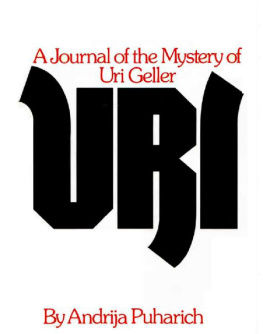 Andrija Puharich URI; A Journal of the Mystery of Uri Geller