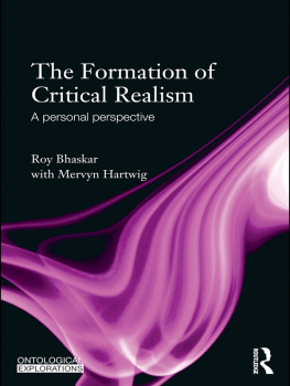 Roy Bhaskar - The Formation of Critical Realism: A Personal Perspective