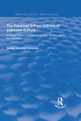 Ronald Jeremiah Schindler - The Frankfurt School Critique of Capitalist Culture