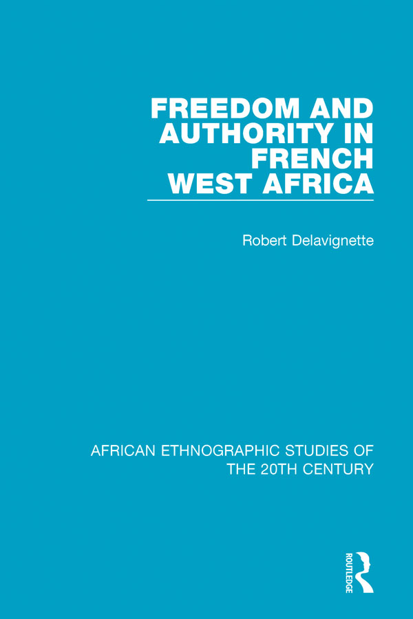 AFRICAN ETHNOGRAPHIC STUDIES OF THE 20TH CENTURY Volume 19 FREEDOM AND - photo 1