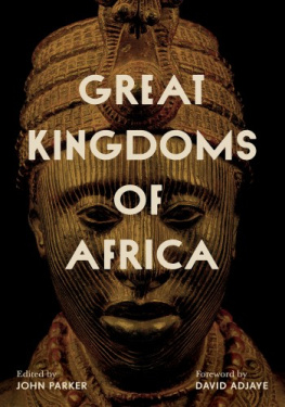 John Parker - Great Kingdoms of Africa