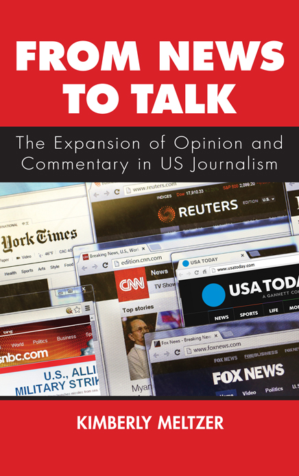 From News to Talk The Expansion of Opinion and Commentary in US Journalism - image 1