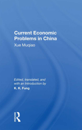 Kwok-Kwan Fung Current Economic Problems in China: Xue Muqiao