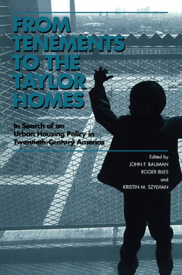 John F. Bauman From Tenements to the Taylor Homes