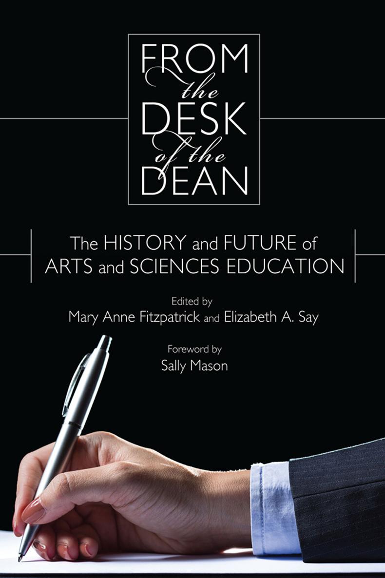 From the Desk of the Dean FROM the DESK OF the DEAN THE HISTORY AND FUTURE OF - photo 1