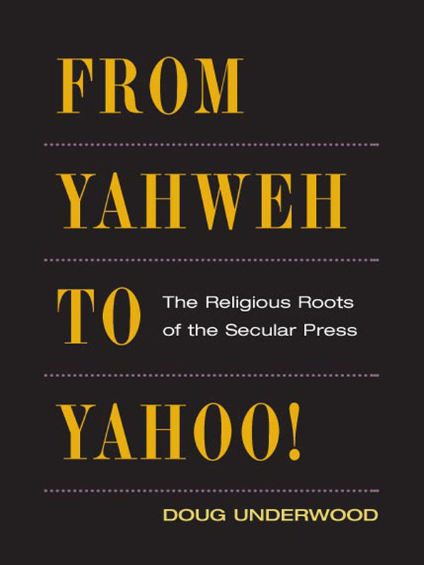 FROM YAHWEH TO YAHOOTHE HISTORY OF COMMUNICATION Robert W McChesney and John - photo 1