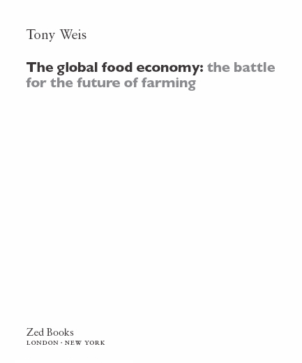 The global food economy the battle for the future of farming was first - photo 2