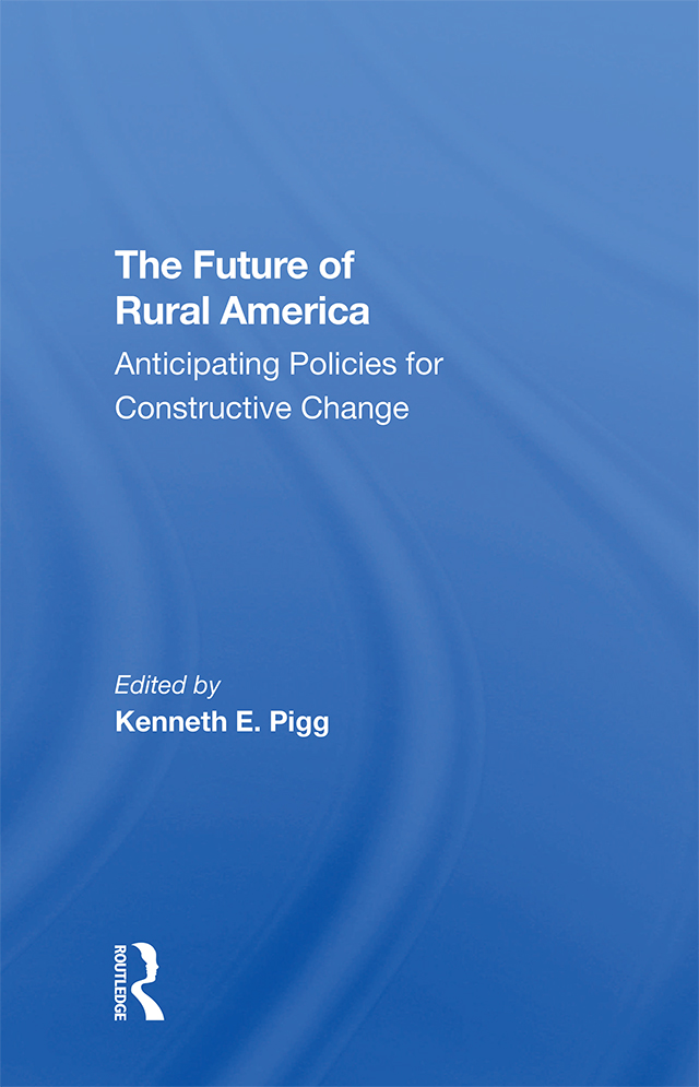 The Future of Rural America Rural Studies Series of the Rural Sociological - photo 1