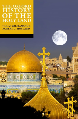 Robert G. Hoyland - The Oxford History of the Holy Land