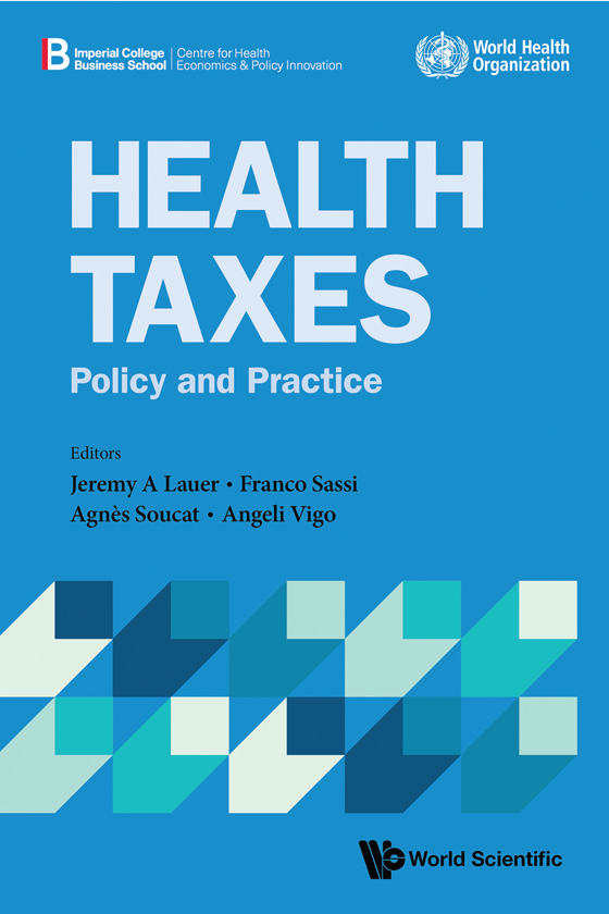 HEALTH TAXES Policy and Practice Published by World Scientific Publishing - photo 1