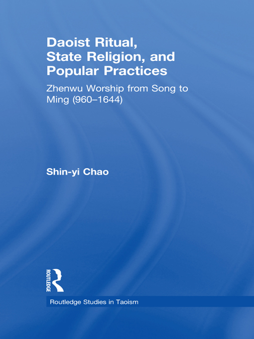 Daoist Ritual State Religion and Popular Practice Zhenwu or the Perfected - photo 1